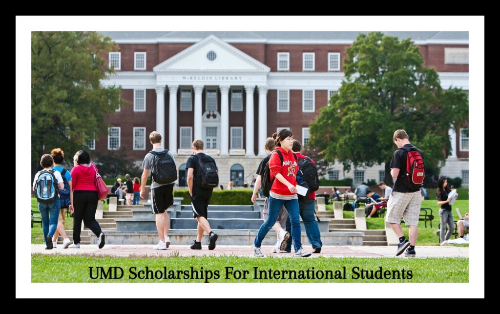 UMD Scholarships For International Students
