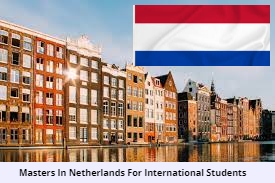 Masters In Netherlands For International Students