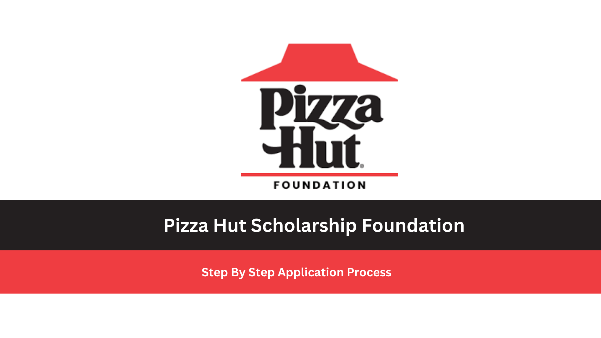 Pizza Hut Scholarship Foundation